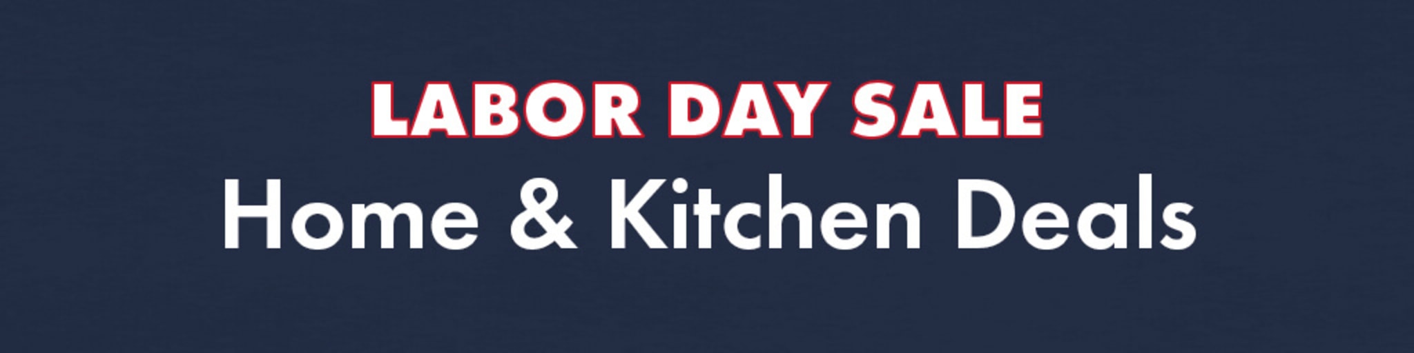 MorningSave: Labor Day Clearance: Home & Kitchen