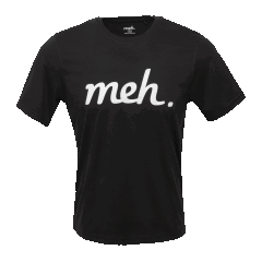 Meh Shirts