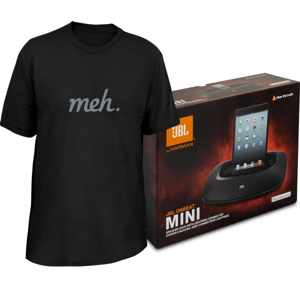 Meh Shirt.....and a Speaker Dock
