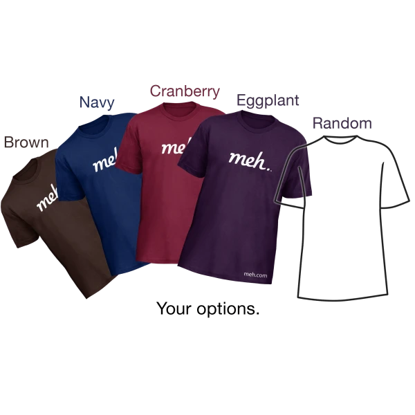 Meh Shirts, Get Your Meh Shirts Here