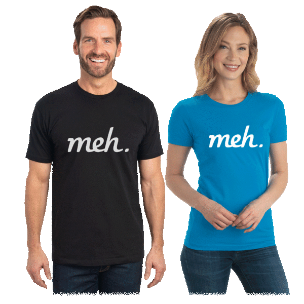 Meh Shirt