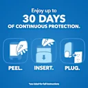 Peel, insert, and plug in for continuous protection up to 30 days.