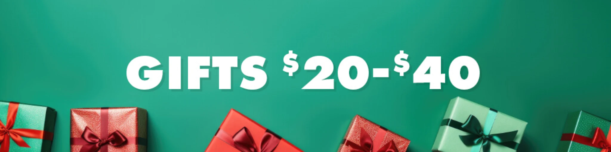 Gifts $20-$40 banner