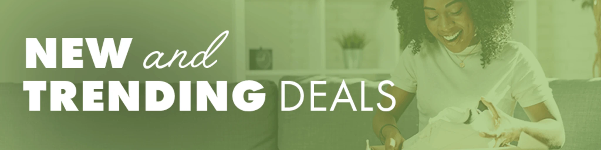 New & Trending Deals banner