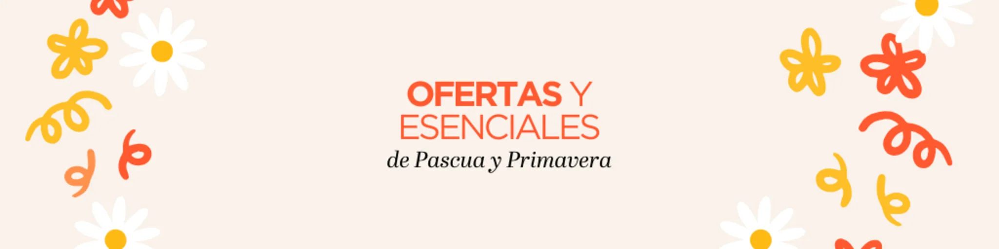 Ofertas y Esenciales de Pascua y Primavera banner