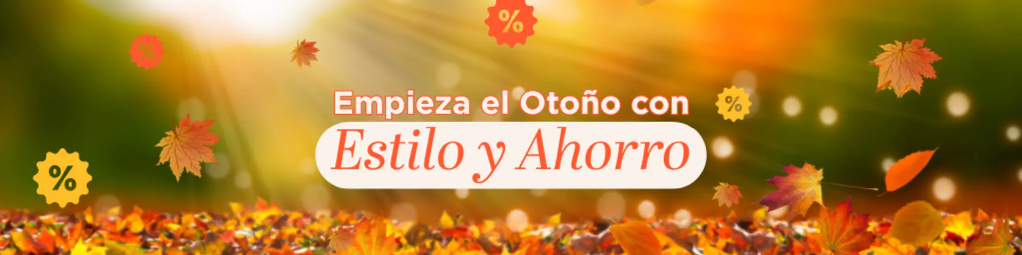 Empieza el Otoño con Estilo y Ahorro banner