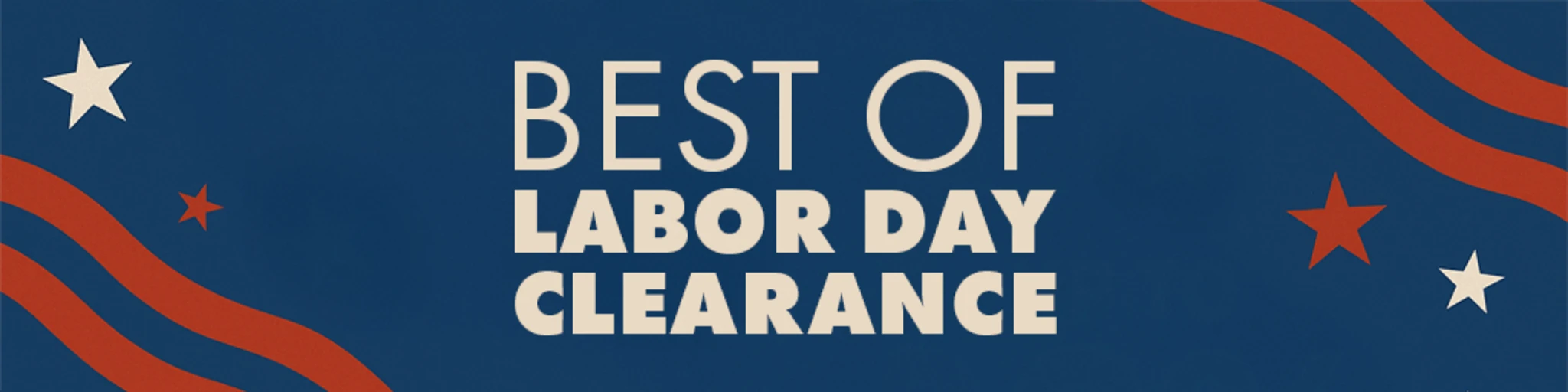 Best Of Labor Day Clearance banner
