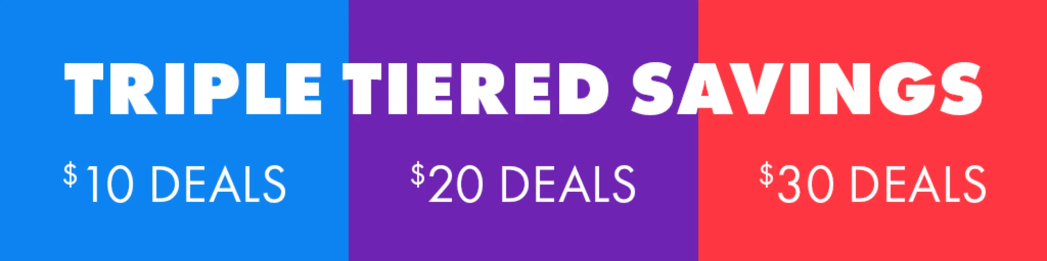 Triple Tiered Savings banner