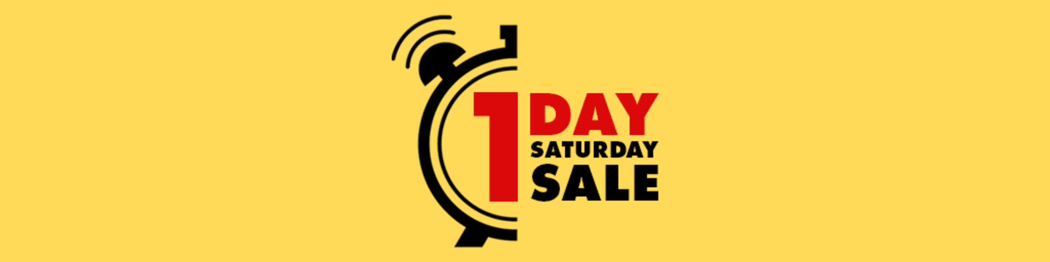 1-Day Saturday Sale banner