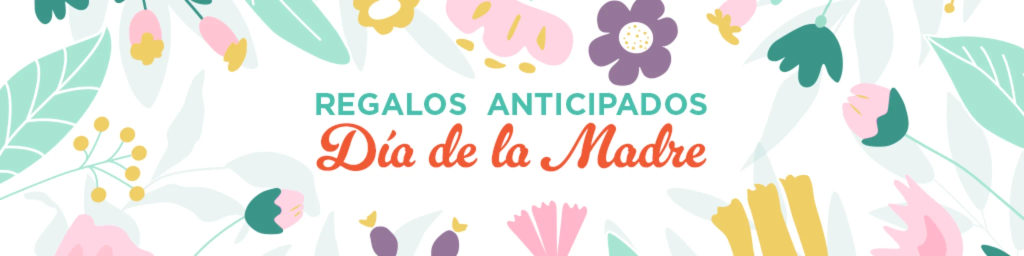 Regalos Anticipados para el Día de las Madres banner