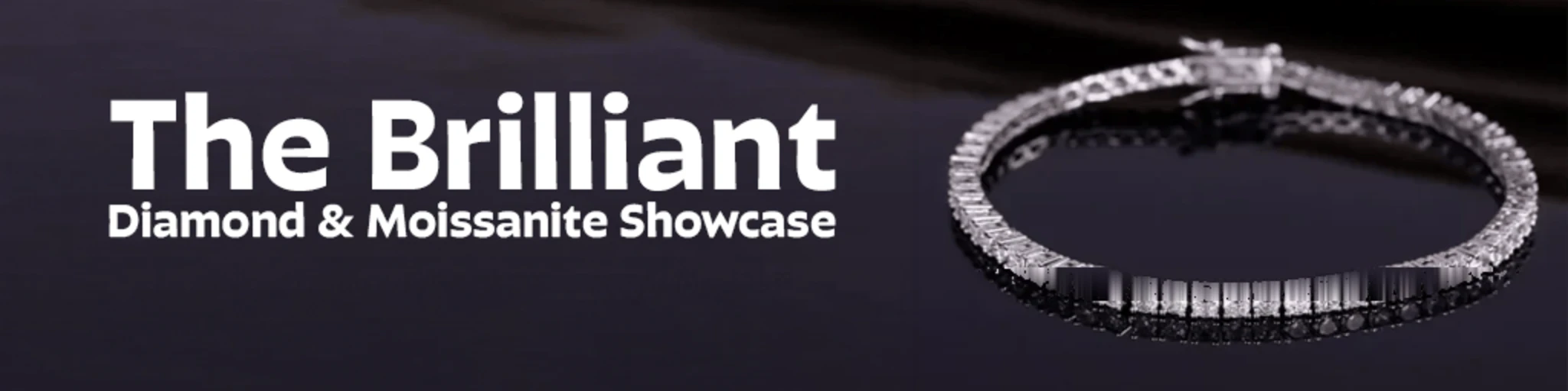 The Brilliant Diamond & Moissanite Showcase banner