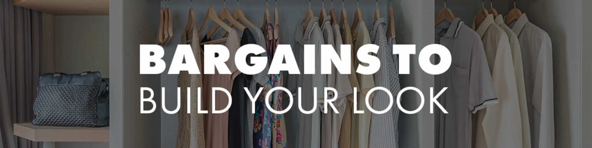 Bargains to Build Your Look banner