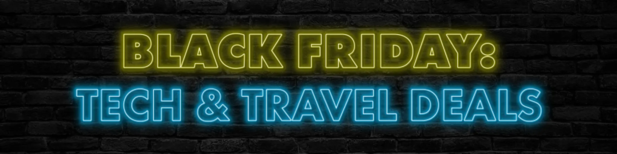 Black Friday: Tech & Travel Deals banner