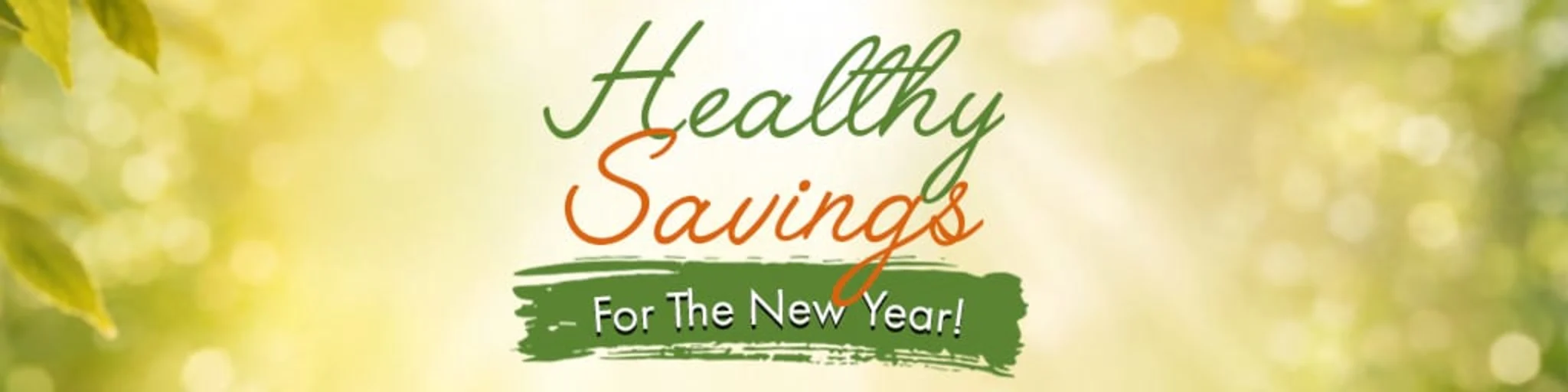 Healthy Savings for the New Year! banner
