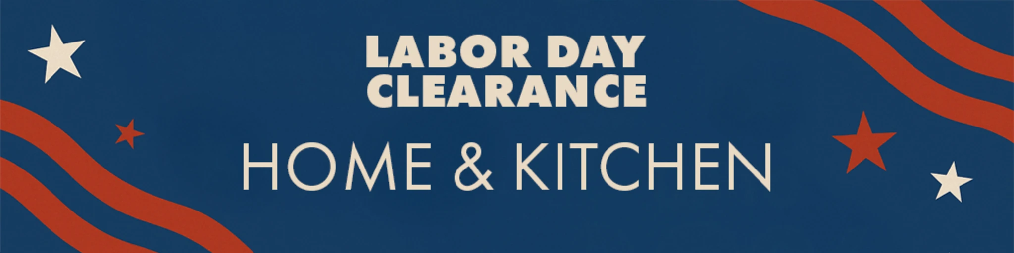 Labor Day Clearance: Home & Kitchen banner