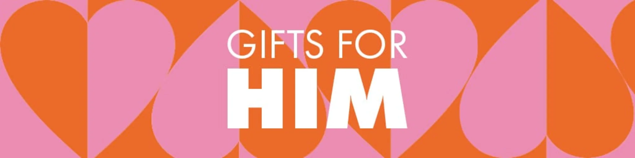 Valentine's Day: Gifts for Him banner