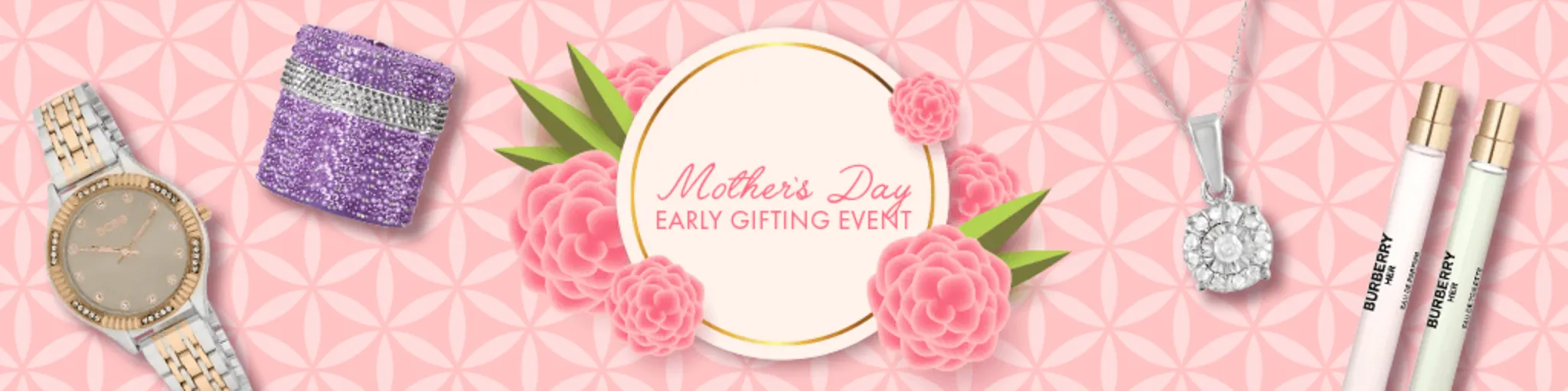 Mother's Day Early Gifting banner