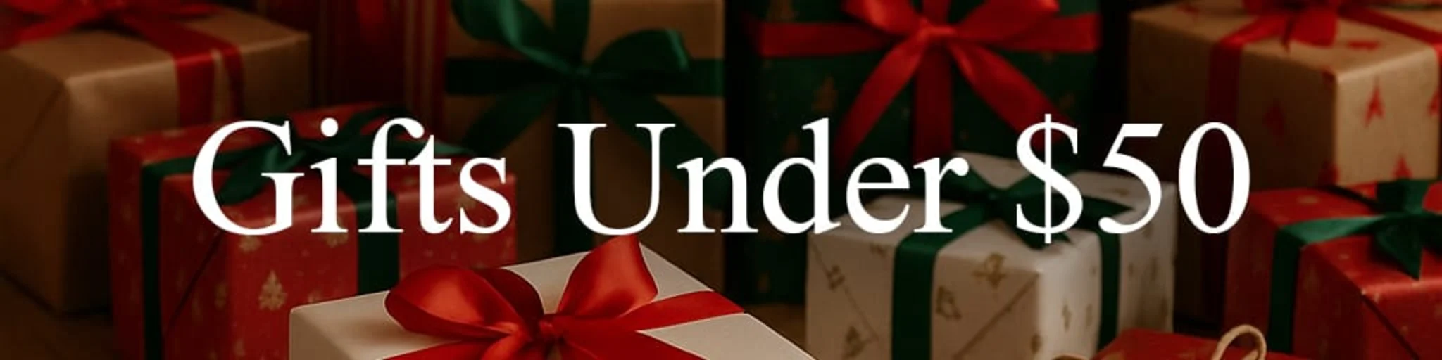 Gifts Under $50 banner