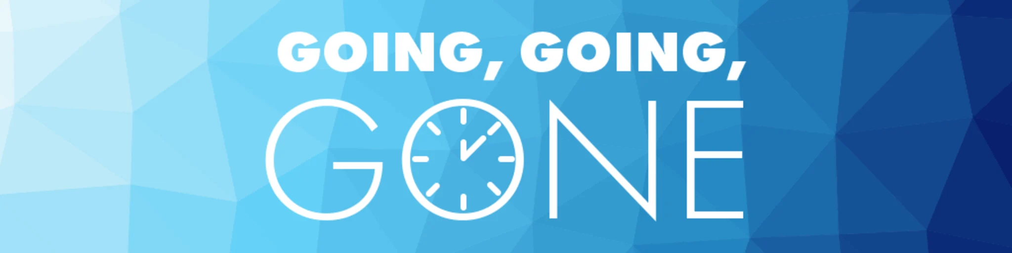 Going, Going, GONE! banner