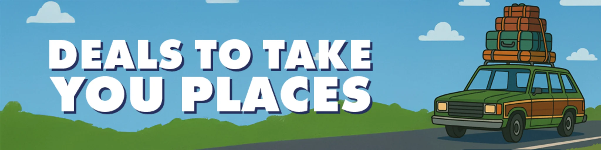 Deals To Take You Places banner