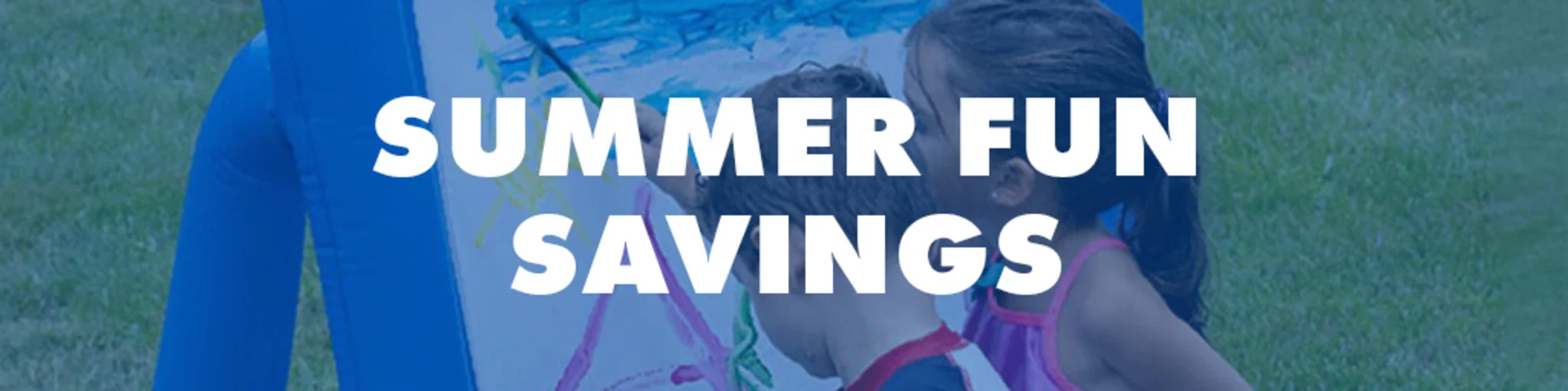 Summer Fun Savings banner