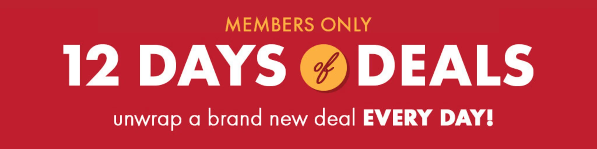 MEMBERS ONLY: 12 Days of Deals! banner