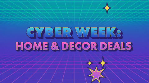 Cyber Week: Home & Decor Deals