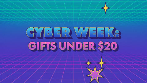 Cyber Week: Gifts Under $20