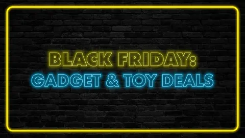 Black Friday: Gadget & Toy Deals