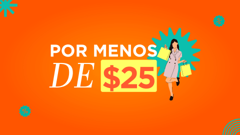Por Menos de $25