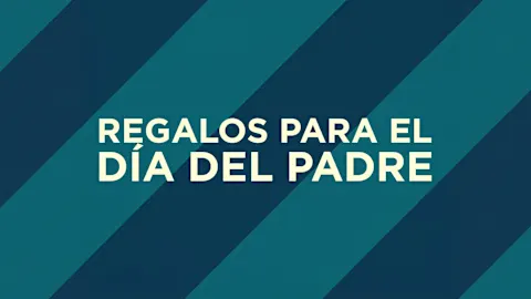 Regalos para el Día del Padre