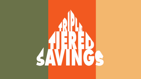 Triple Tiered Savings