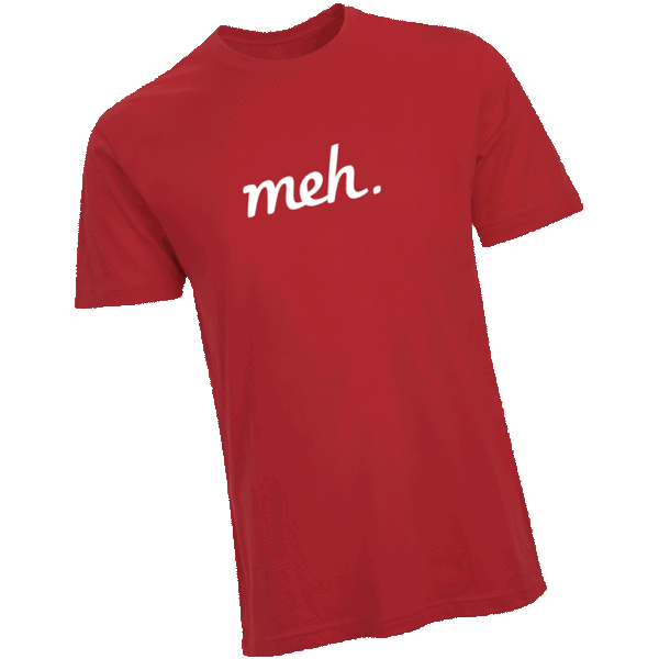 Meh T-Shirts (Assorted Colors)