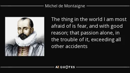 I am most afraid of: