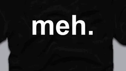 You can still buy Meh shirts