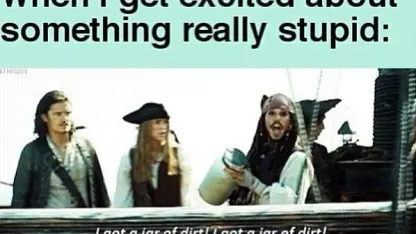 Stupid things to be excited about