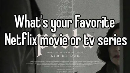 What's your favorite series or movie on Netflix?
