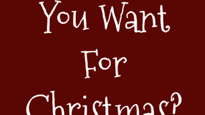 What did you ask Santa for Christmas?