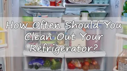 How often do you clean out your fridge?