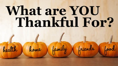 What Are You Thankful For