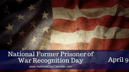 National Former Prisoner of War Recognition Day - April 9th
