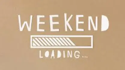 Weekend Plans?