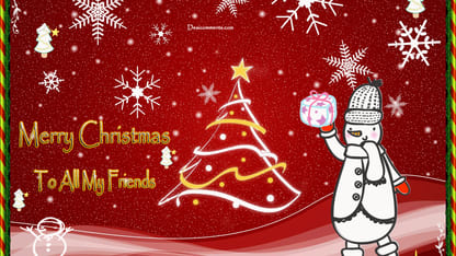 Merry Christmas to all my friends