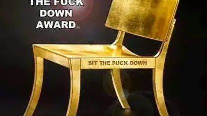 Sit the f**k down