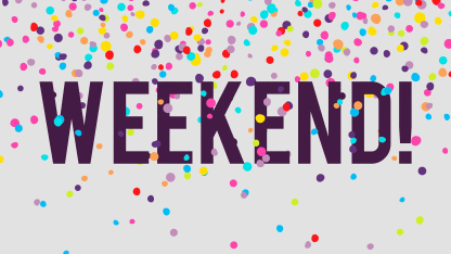 Weekend Plans?