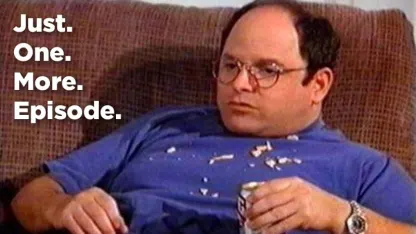 What are you currently bingeing?