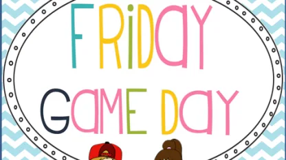 Friday Game Day!