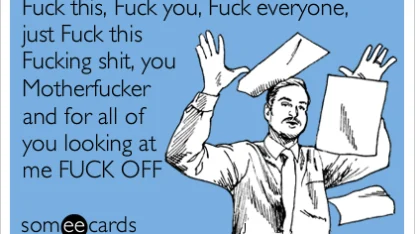 Fuck all you motherfucking fuckers!