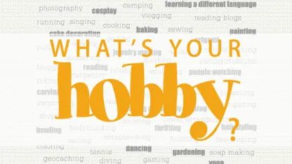 What's your hobby?
