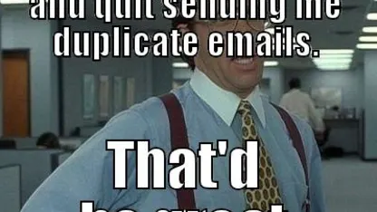 Does Meh send you duplicate emails?